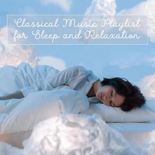 Classical Music Playlist for Sleep and Relaxation