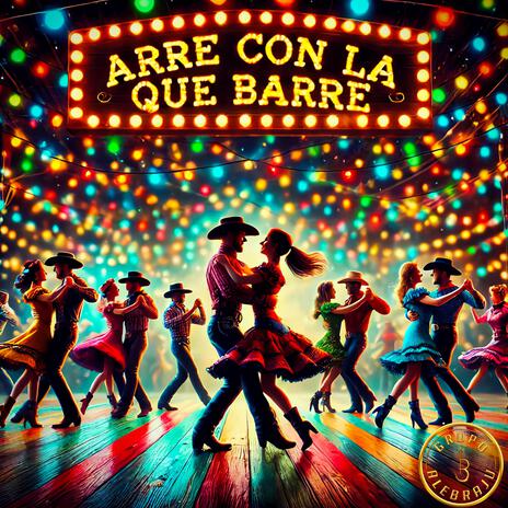 Arre Con La Que Barre | Boomplay Music