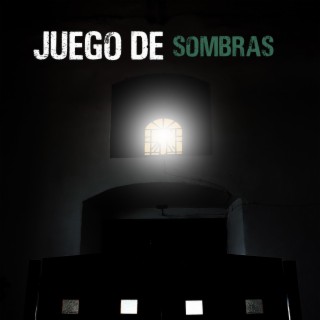 JUEGO DE SOMBRAS