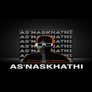As'naskhathi lyrics | Boomplay Music
