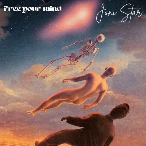 Free Your Mind | Boomplay Music