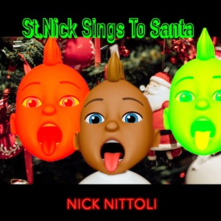 St. Nick Sings To Santa