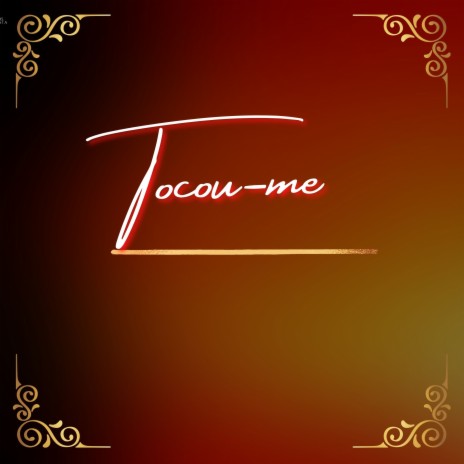 Tocou-Me | Boomplay Music