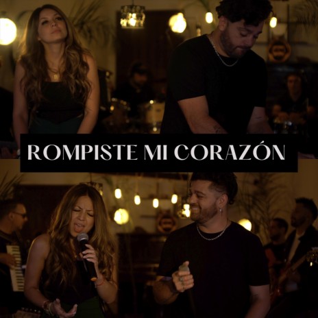 Rompiste mi corazón ft. Magui Olave | Boomplay Music