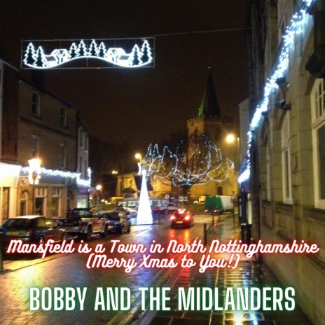 Mansfield Is a Town in North Nottinghamshire (Merry Xmas to You!) | Boomplay Music