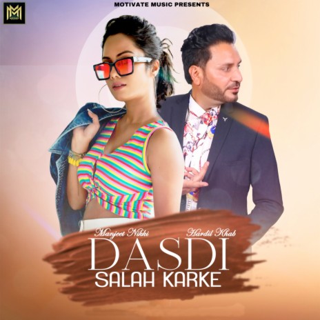 Dasdi Salah Karke ft. Manjeet Nikki | Boomplay Music