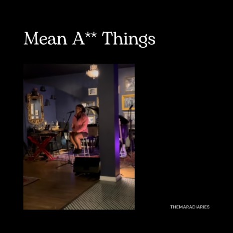 Mean Ass Things | Boomplay Music