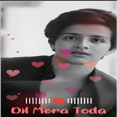 Dil Mera Toda ft. Vicky Kumawat