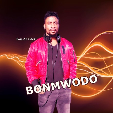 BONMWODO | Boomplay Music