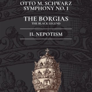 Symphony No 1 (The Borgias 2. Nepotism)
