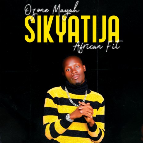 Sikyatija ft. African Fit | Boomplay Music