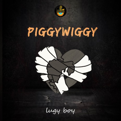 Piggywiggy | Boomplay Music