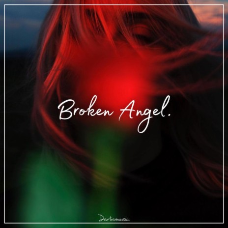 Broken Angel | Boomplay Music