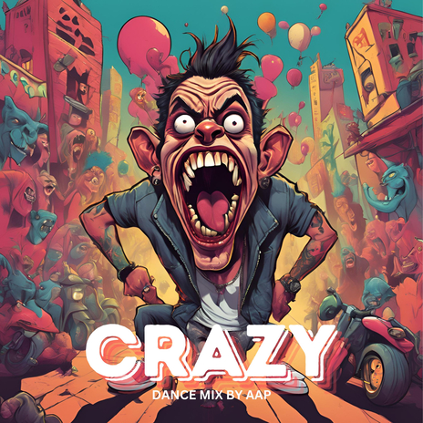 Crazy ((Dance Mix)) | Boomplay Music