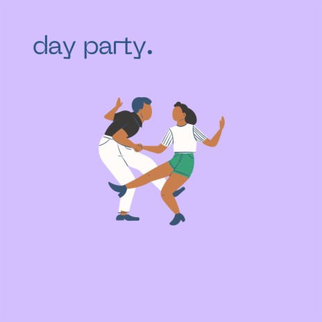 day party. | Boomplay Music