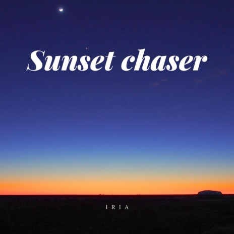 Sunset Chaser | Boomplay Music