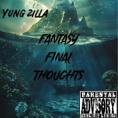 Fantasy final thoughts | Boomplay Music