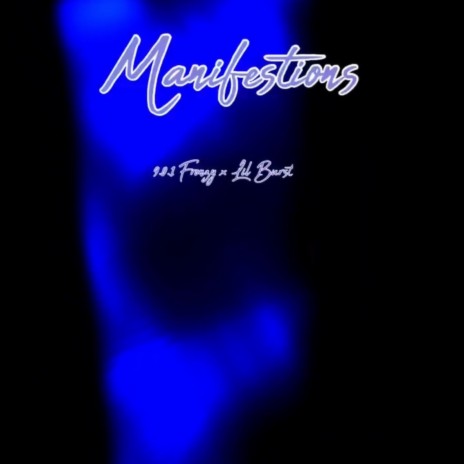 Manifestations ft. 9.0.1 Fronzy | Boomplay Music