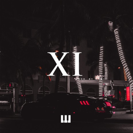 XI | Boomplay Music