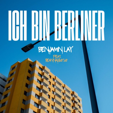 Ich bin Berliner ft. Seannaus030 | Boomplay Music