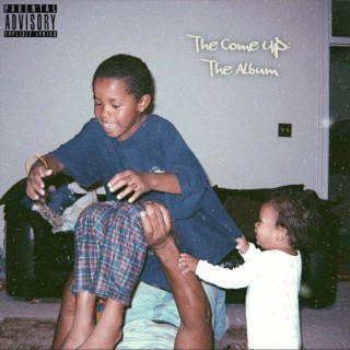 The Come Up: The Album