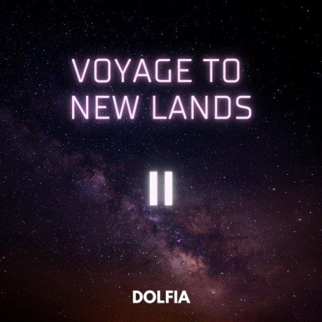 Voyage to New Lands II | Boomplay Music