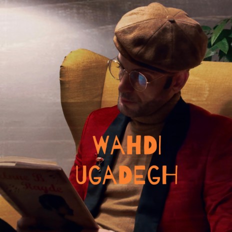 WAHDI UGADEGH | Boomplay Music
