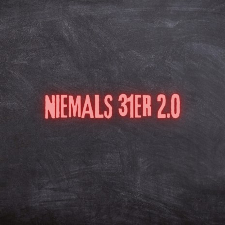 Niemals 31er 2.0 (Pastiche/Remix/Mashup) | Boomplay Music