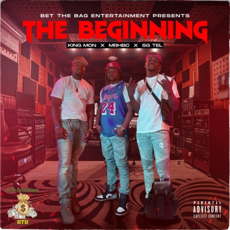 The Beginning ft. King Mon, MrHBC & Sg Tel | Boomplay Music