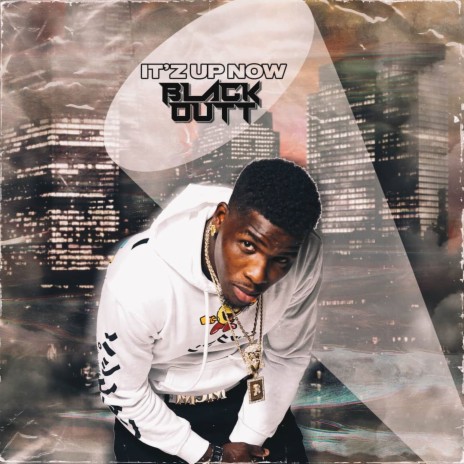 BLACKOUTT ITZ UP NOW (clean) | Boomplay Music