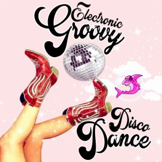 Soundtrack: Electronic Groovy Disco Dance