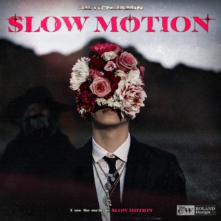 Slow Motion