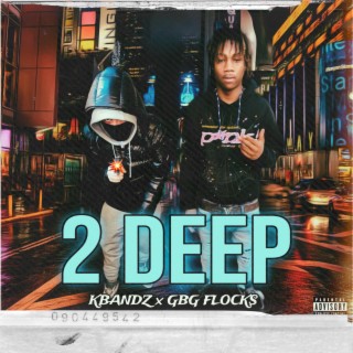 2 Deep