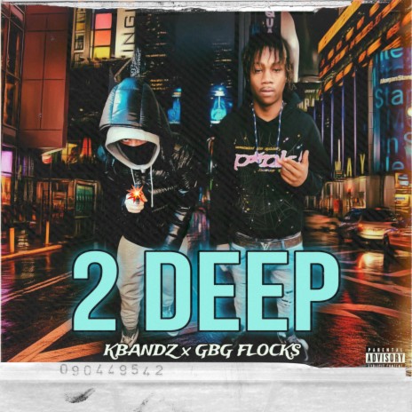 2 Deep ft. GBG Flocks | Boomplay Music