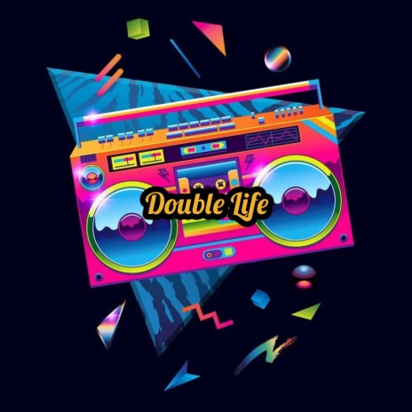 Double Life | Boomplay Music