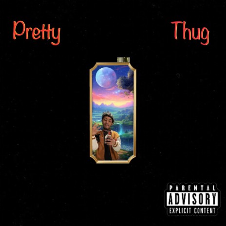 Pretty Thug | Boomplay Music
