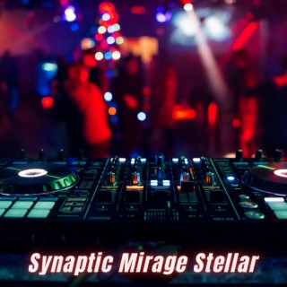 Synaptic Mirage Stellar