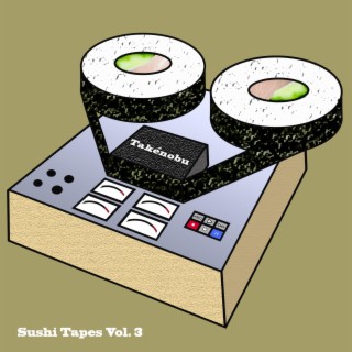 Sushi Tapes, Vol. 3