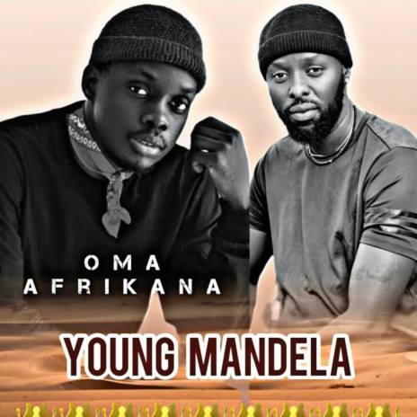 Young Mandela ft. Oma Afrikana | Boomplay Music