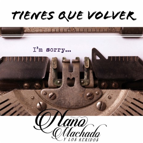 Tienes Que Volver | Boomplay Music