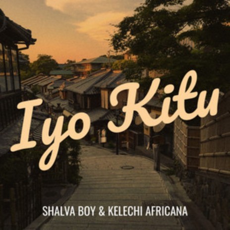 Iyo Kitu ft. Shalva Boy | Boomplay Music