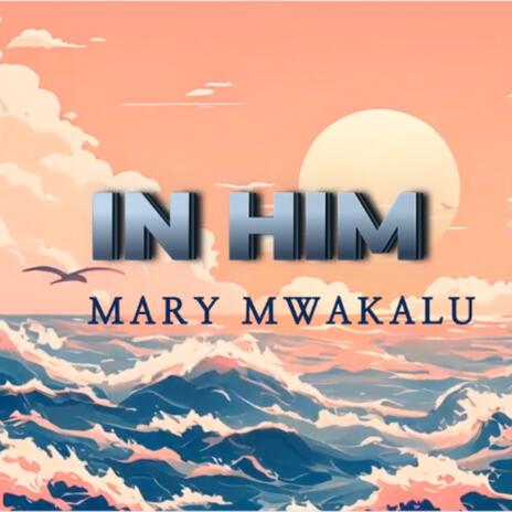 In Him | Boomplay Music