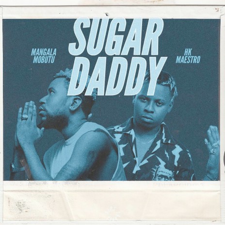 Sugar Daddy ft. HK Maestro