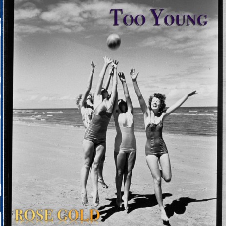 Too Young | Boomplay Music