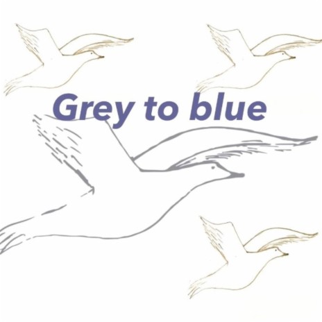 Grey to blue | Boomplay Music