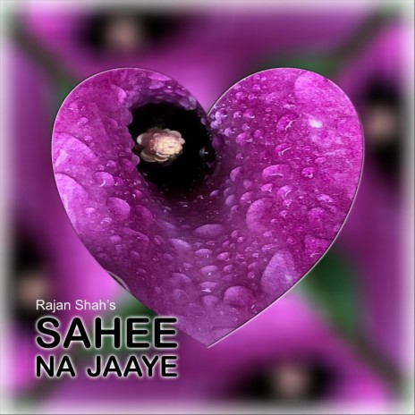 Sahee Na Jaaye | Boomplay Music