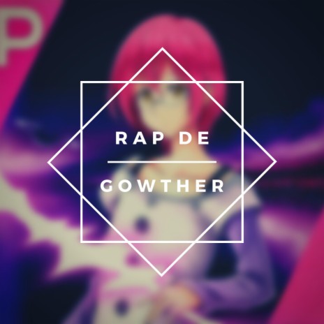 Rap de Gowther | Boomplay Music