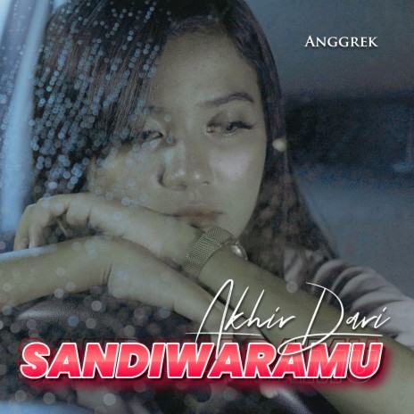 Akhir Dari Sandiwaramu | Boomplay Music