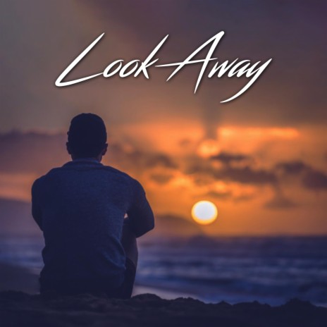 Look Away | Boomplay Music