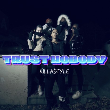 TrustNobody | Boomplay Music